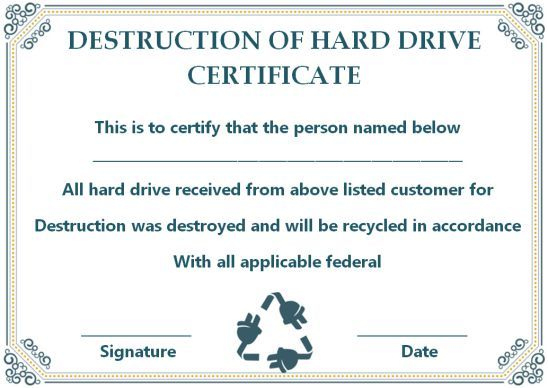 10+ Hard Drive Certificate Of Destruction Templates: Useful pertaining to Best Hard Drive Destruction Certificate Template
