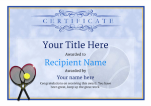Free Tennis Certificate Templates – Add Printable Badges inside Printable Tennis Certificate Templates 20 Ideas